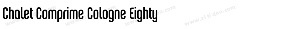 Chalet Comprime Cologne Eighty字体转换